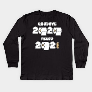 Goodbye 2020 - Hello 2021 - Toilet Paper Rolls Kids Long Sleeve T-Shirt